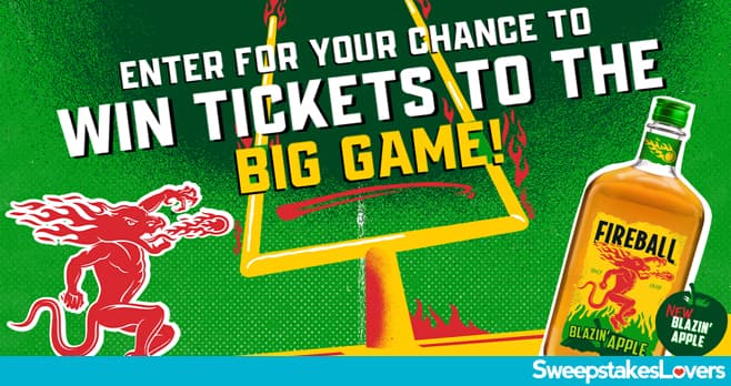 Fireball Big Game Experience Sweepstakes 2026 (FireballBigGame.com)