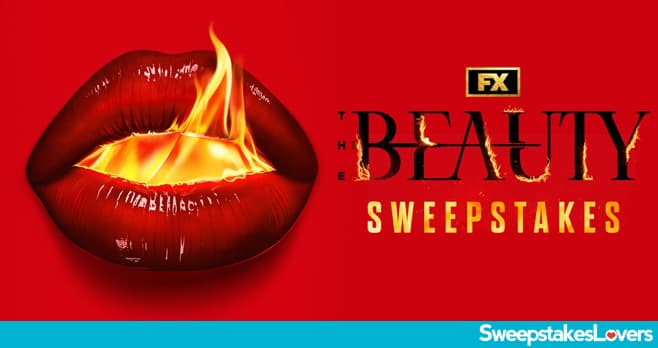 FX Networks The Beauty Sweepstakes 2026 (FXNetworks.com/TheBeautySweeps)
