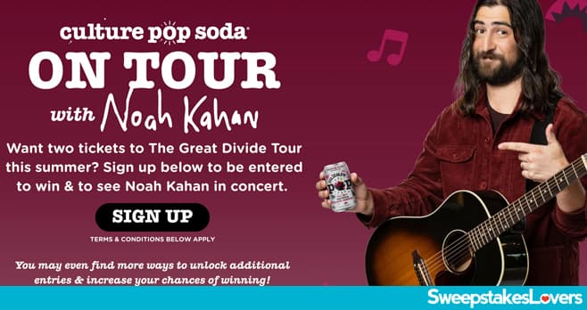 Culture Pop Soda On Tour With Noah Kahan Sweepstakes 2026