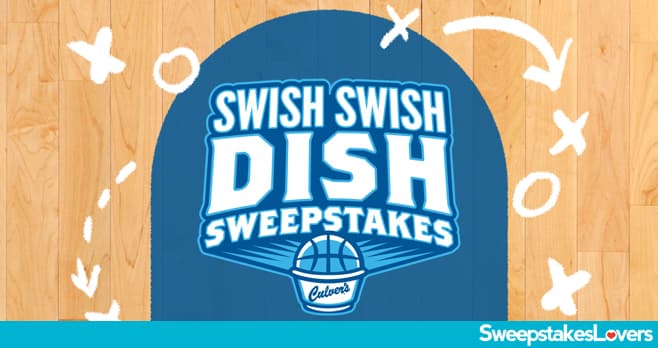Culver's Swish Swish Dish Sweepstakes 2026 (SwishDishSweeps.com)