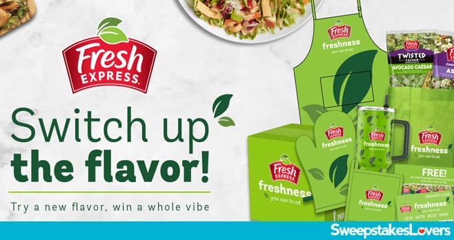 Fresh Express Switch Up The Flavor Sweepstakes 2026 (FreshExpressContest.com)