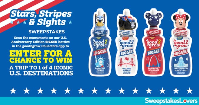 good2grow Stars Stripes and Sights Sweepstakes 2026