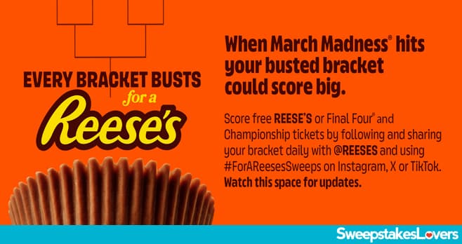 Reese's March Madness Bracket Busting Sweepstakes 2026 (EveryBracketBustsForAReeses.com)