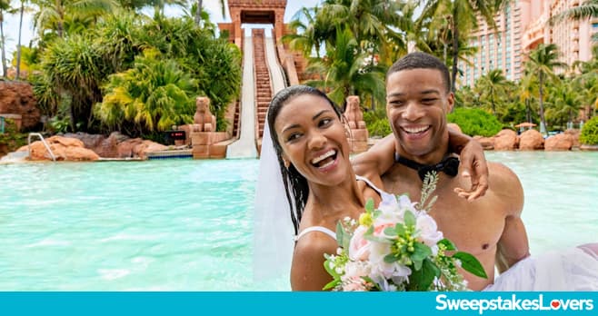 Atlantis ROYAL Destination Wedding Contest 2026 (AtlantisDestinationWedding.com)