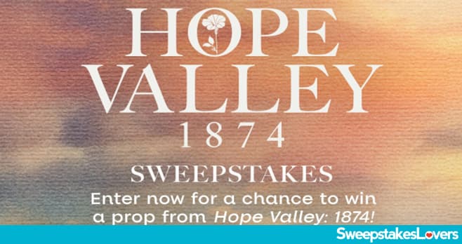 Hallmark Channel Hope Valley 1874 Sweepstakes 2026