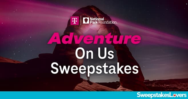 T-Mobile Adventure On Us Online Sweepstakes 2026 (AdventureOnUsOnline.com)