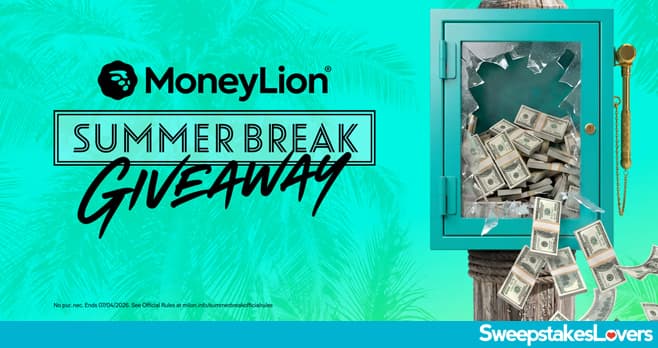 MoneyLion Summer Break Giveaway 2026 (MoneyLion.com/SummerBreak)