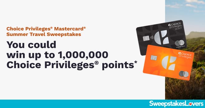 Choice Privileges Summer Sweepstakes 2026
