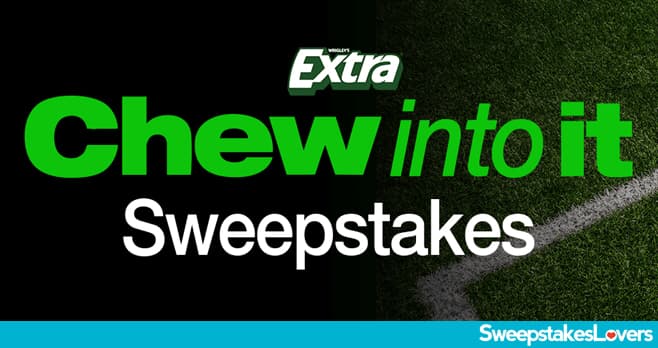 EXTRA Chew Into It Sweepstakes 2026