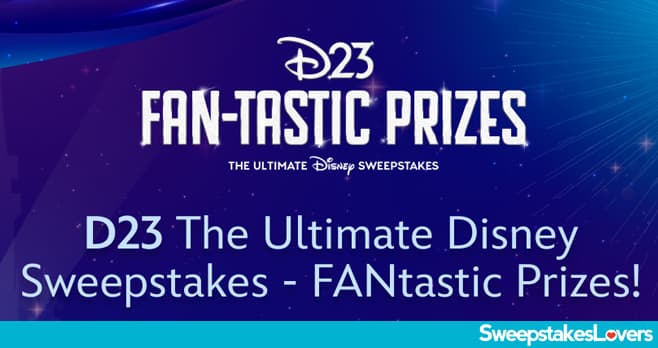 D23 FANtastic Prizes Sweepstakes 2026 (FantasticPrizes.D23.com)