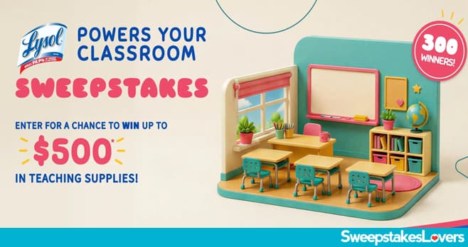 Lysol Powers Your Classroom Sweepstakes 2026