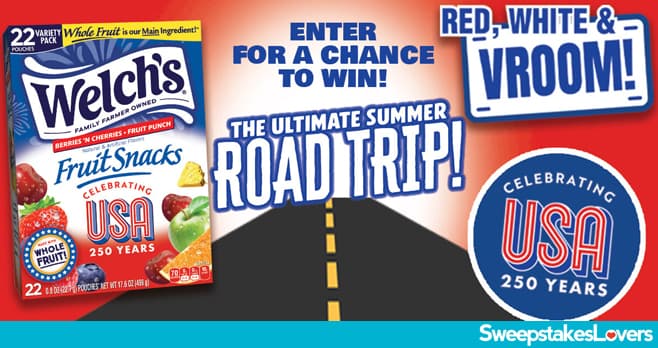 Welch's RED, WHITE & VROOM Road Trip Sweepstakes 2026 (WelchsFruitSnacksRoadtripSweepstakes.com)