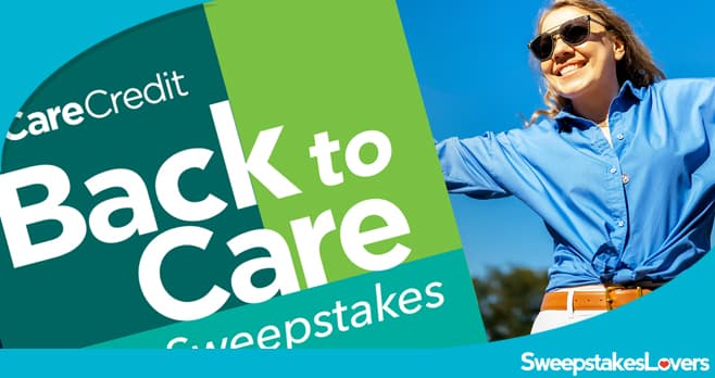 CareCredit Back To Care Sweepstakes 2026