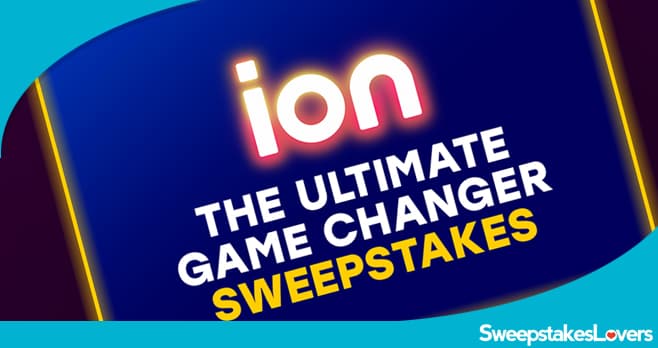 ION Ultimate Game Changer Sweepstakes 2026
